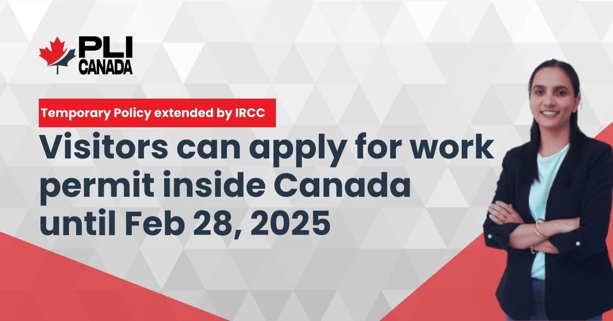 Visitors can apply for work permit inside Canada until Feb 28, 2025 Visitors can apply for work permit inside Canada until Feb 28, 2025